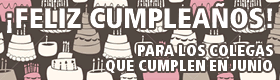 &iexcl;Feliz Cumplea&ntilde;os para los colegas que cumplen en Junio!