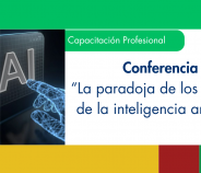 Conferencia: “La paradoja de los avances de la Inteligencia Artificial”