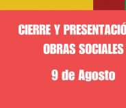 Cierre y presentación de Obras Sociales