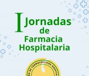 I JORNADAS DE FARMACIA HOSPITALARIA: