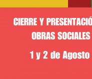 Cierre y presentación de Obras Sociales