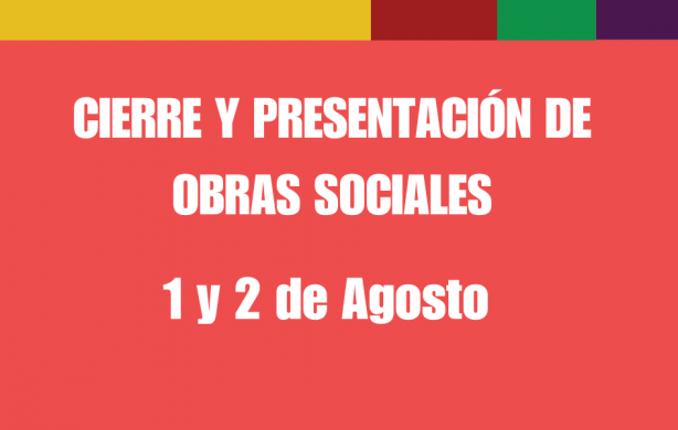 Cierre y presentación de Obras Sociales