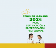 Convocatoria 2° llamado para certificación/recertificación profesional 2024