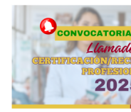 Convocatoria 1er llamado para Certificación/Recertificación Profesional 2025