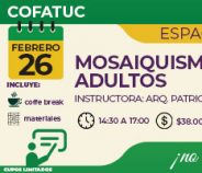 ESPACIO RECREATIVO COFATUC– MOSAIQUISMO ADULTOS