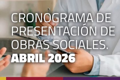CRONOGRAMA DE PRESENTACIÓN DE OBRAS SOCIALES. ABRIL 2026