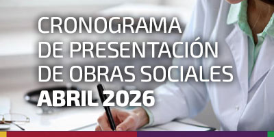 CRONOGRAMA DE PRESENTACIÓN DE OBRAS SOCIALES. ABRIL 2026