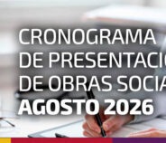 Cronograma de cierres y presentación de OBRAS SOCIALES. AGOSTO 2026