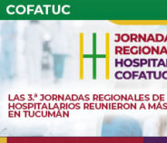 Las 3.ª Jornadas Regionales de Farmacéuticos Hospitalarios reunieron a más de 100 profesionales en Tucumán
